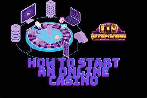 how to start online casino|How To Start Online Casino: Step.